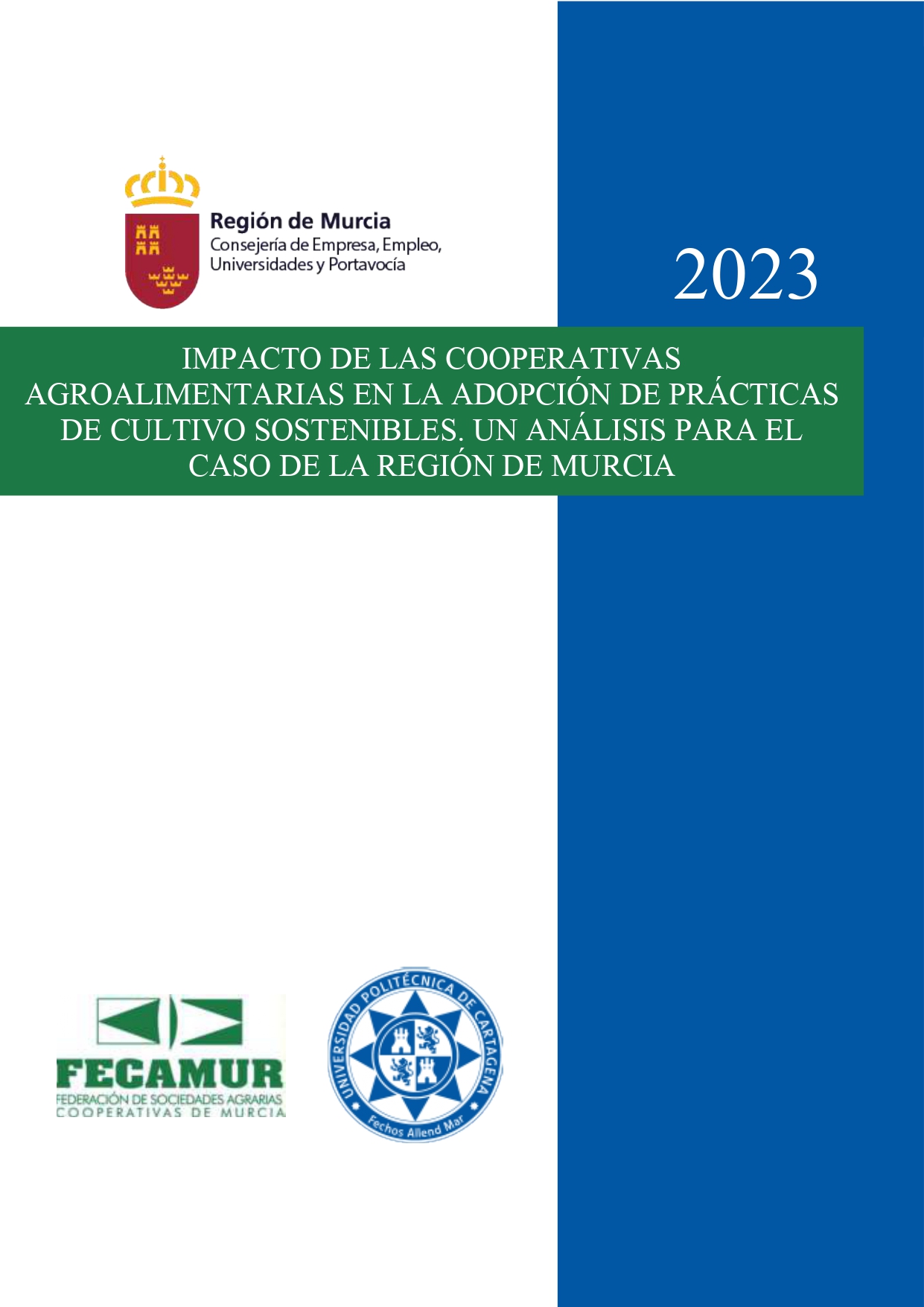 MEMORIA IMPACTO DE LAS COOPERATIVAS AGROALIMENTARIAS EN LA ADOPCIÓN DE PRÁCTICAS DE CULTIVO SOSTENIBLES